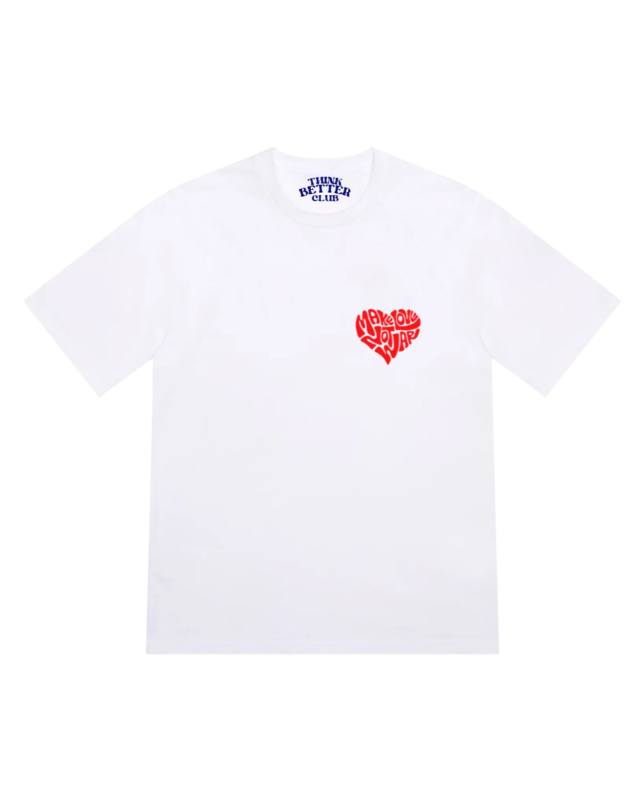 Make Love Not War T-Shirt