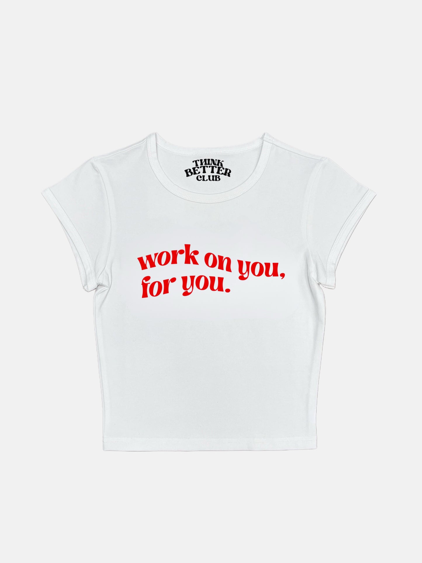 Work On You For You Crop Top