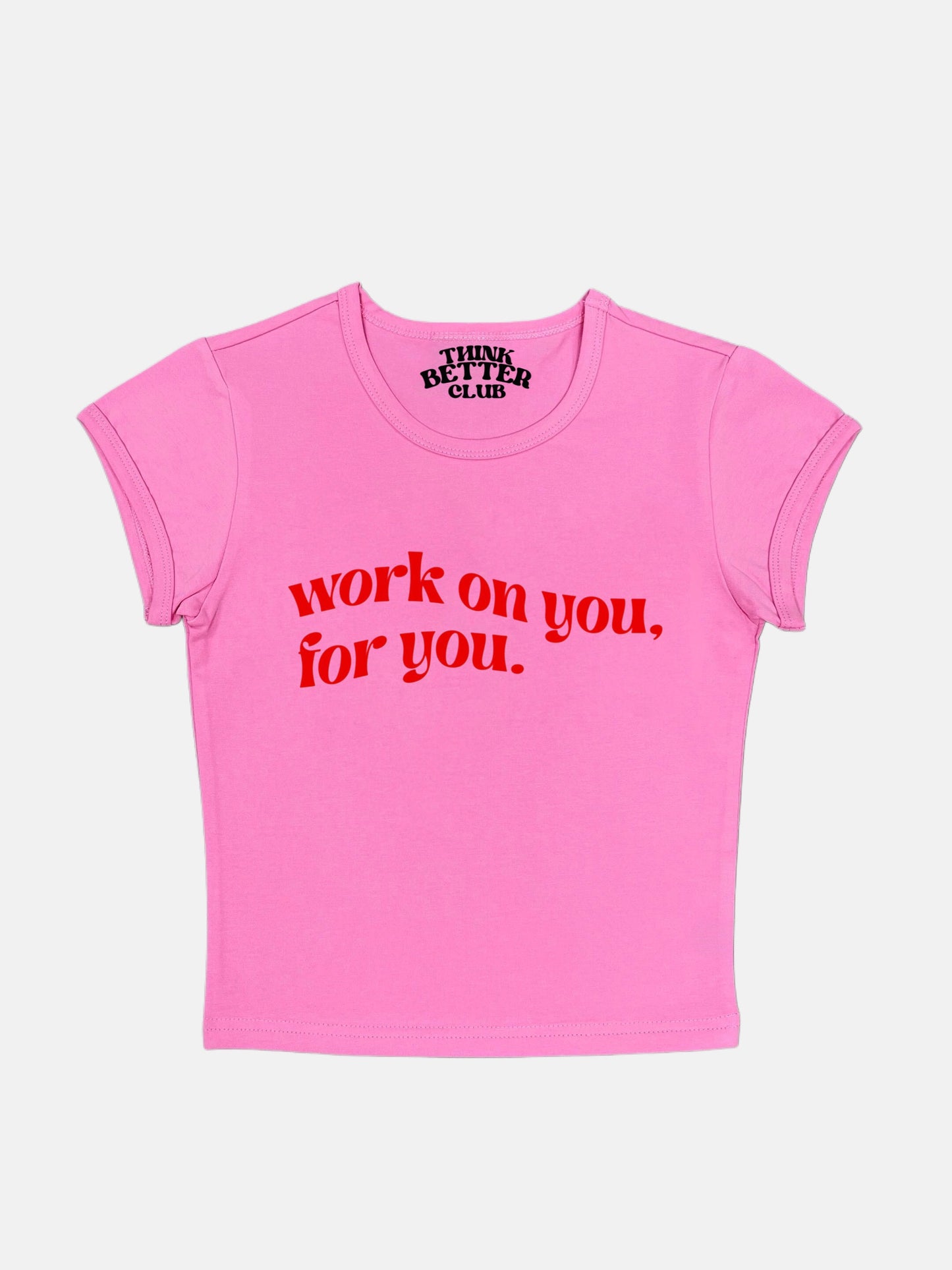 Work On You For You Crop Top