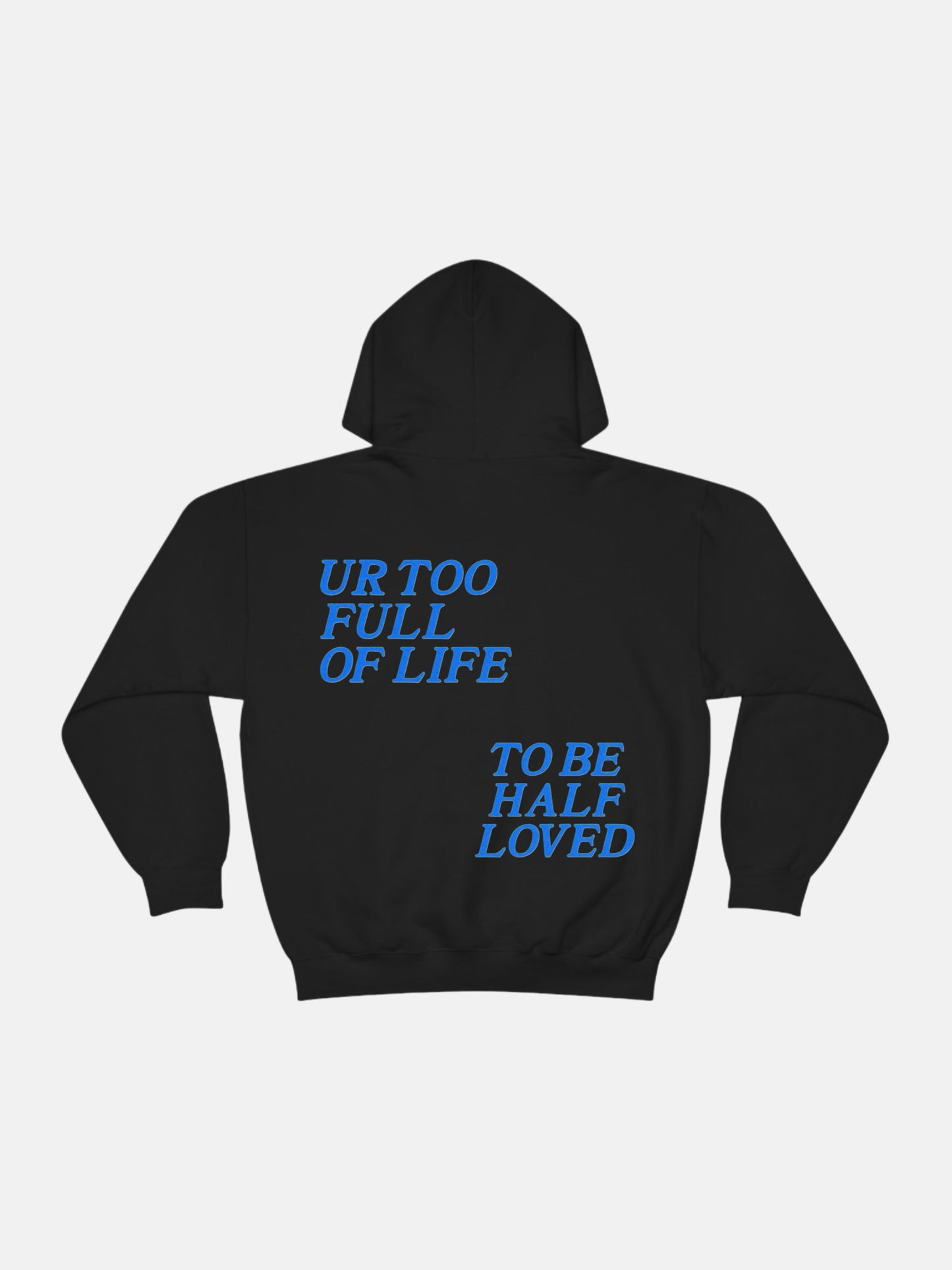 Full Of Life Hoodie