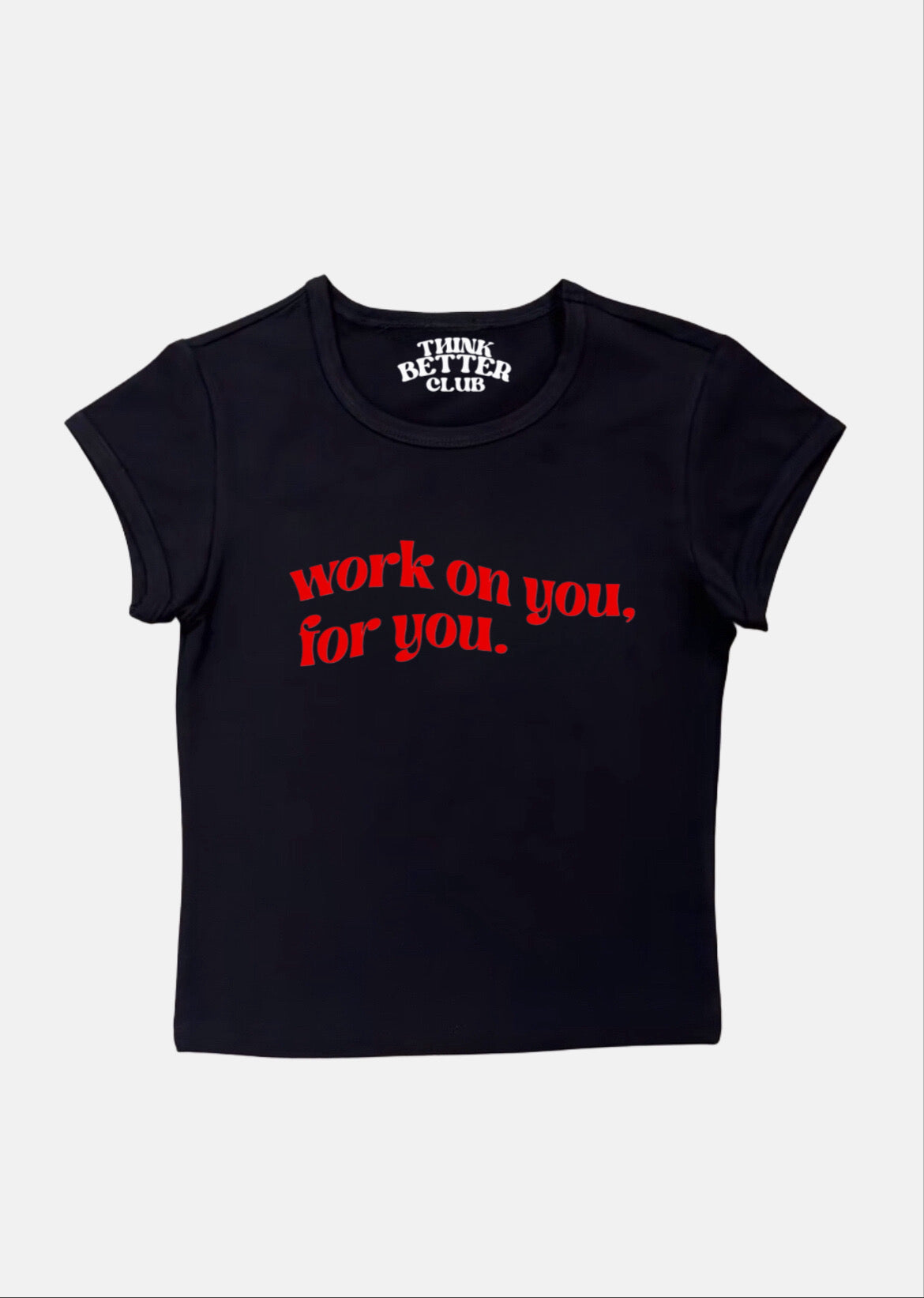 Work On You For You Crop Top