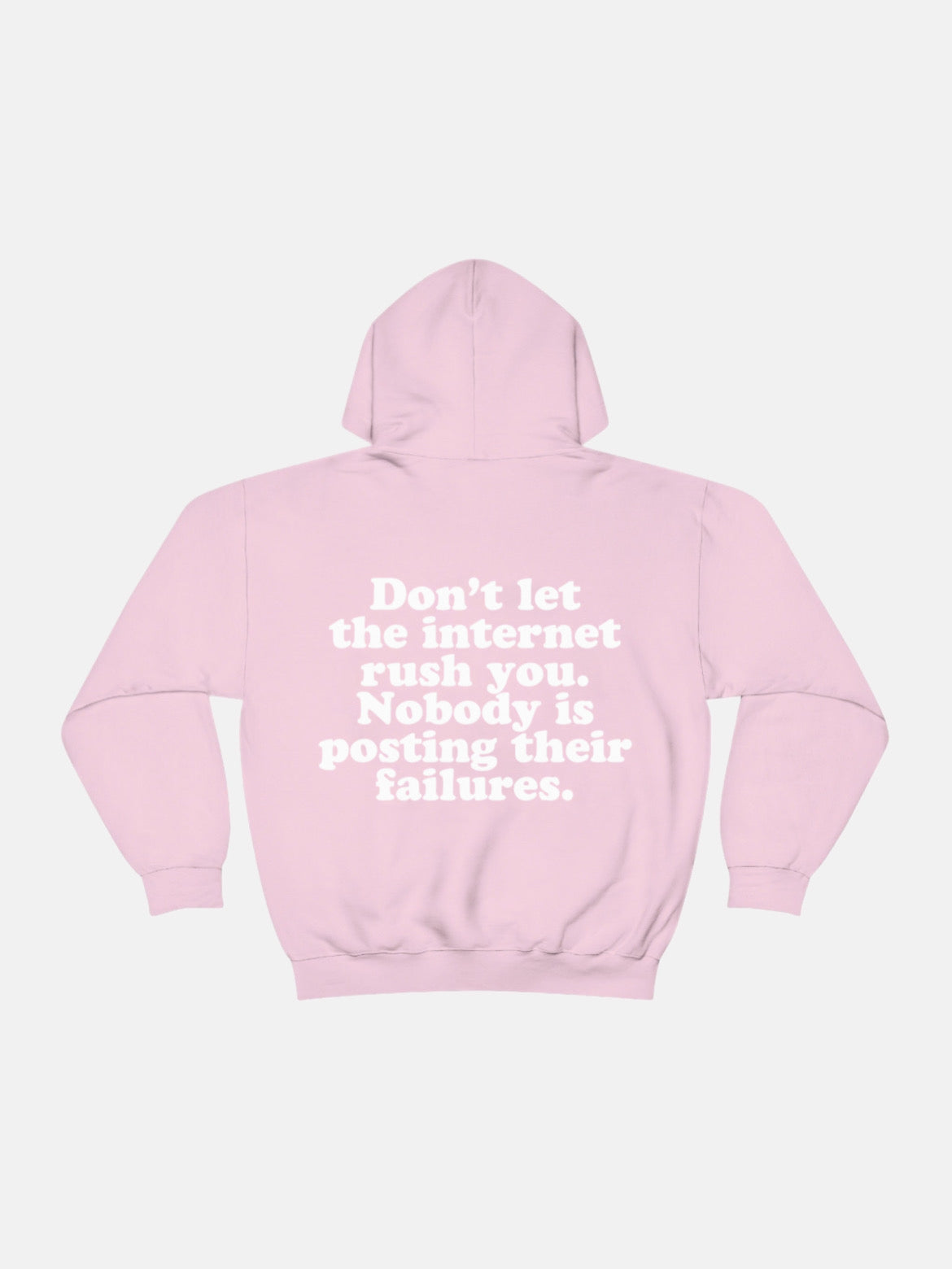 Don't Let The Internet Rush You Hoodie