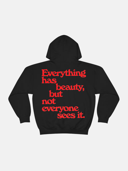 Everything Has Beauty Hoodie